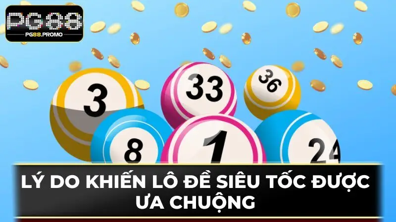 Chia sẻ lý do khiến loại hình lotto này được ưa chuộng 
